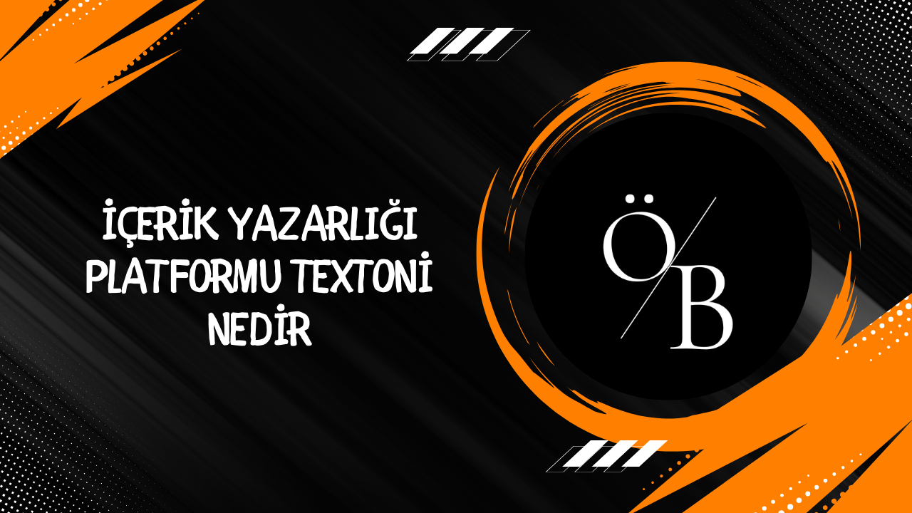 Textoni Nedir? İçerik Yazarlığı Platformunun Detaylı İncelemesi Textoni Nedir? İçerik Yazarlığı Platformunun Detaylı İncelemesi