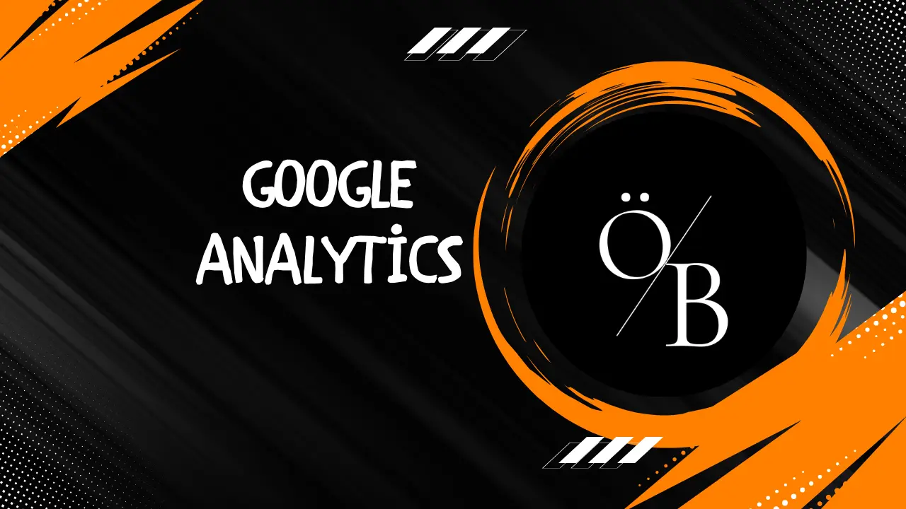 Google Analytics ile SEO Optimizasyonu: Kapsamlı Rehber Google Analytics ile SEO Optimizasyonu: Kapsamlı Rehber
