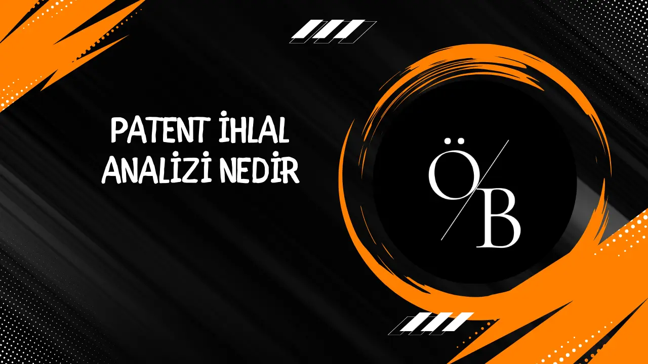 Patent İhlal Analizi Nedir? | Kapsamlı Rehber ve Uygulama Yöntemleri Patent İhlal Analizi Nedir? | Kapsamlı Rehber ve Uygulama Yöntemleri