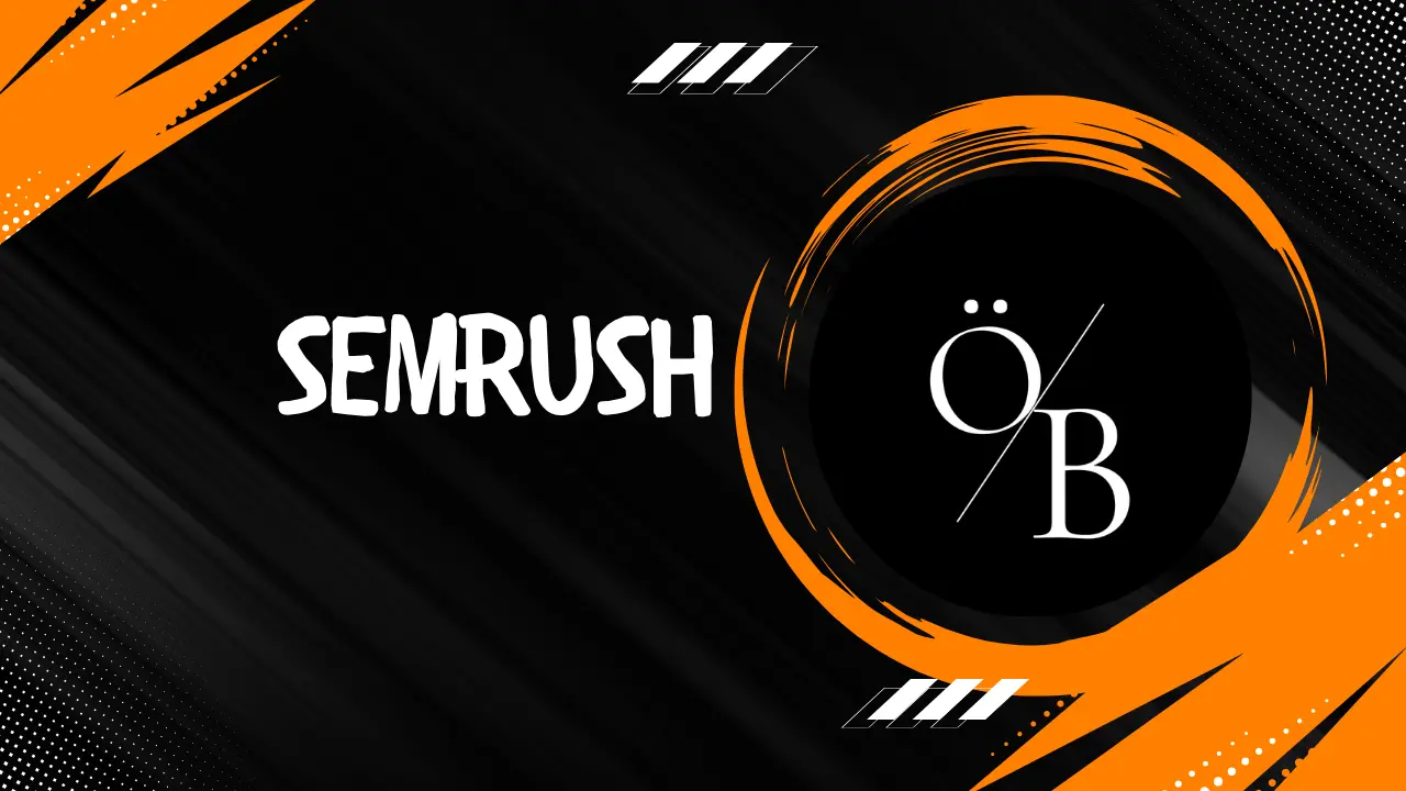 SEMrush Nedir ve Neden SEO İçin Önemlidir? SEMrush Nedir ve Neden SEO İçin Önemlidir?