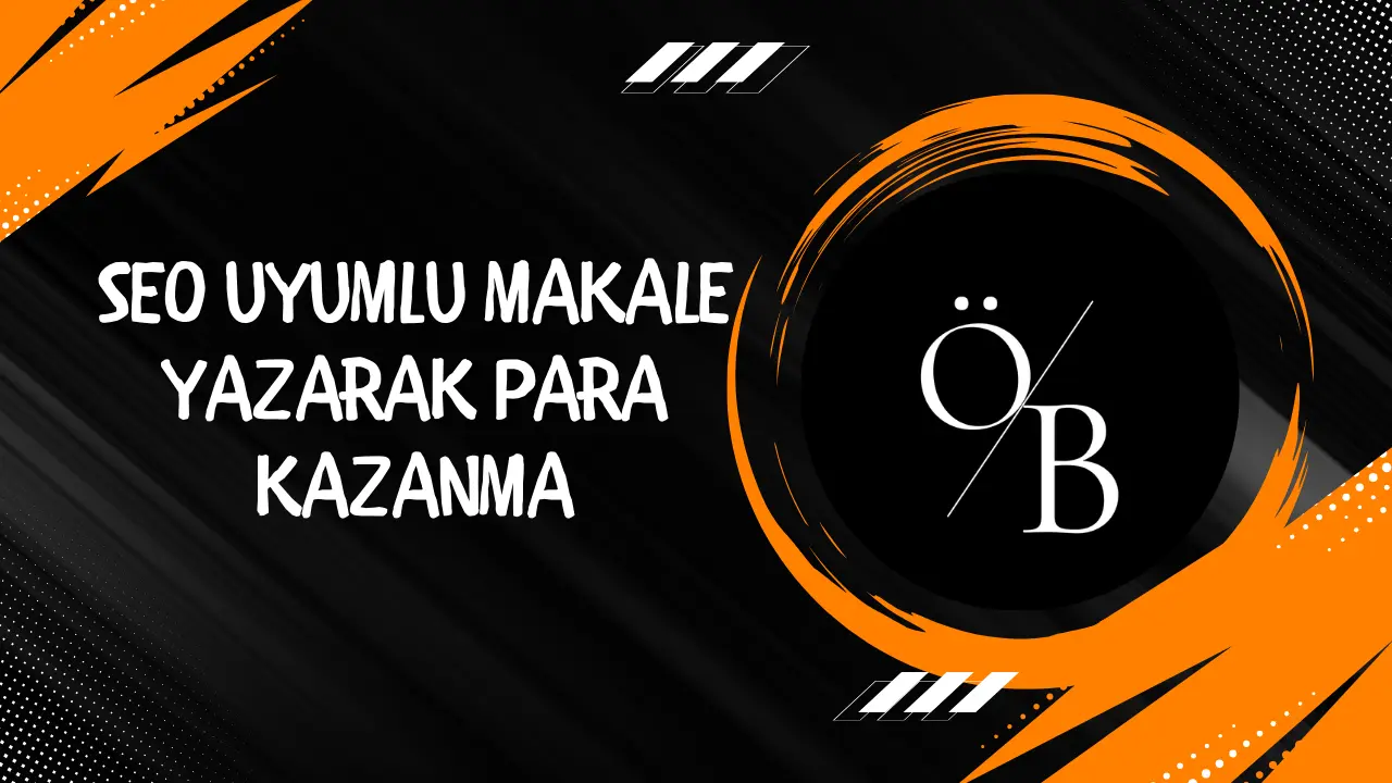 SEO Uyumlu Makale Yazarlığı ile Para Kazanma Rehberi: Adım Adım Yöntemler SEO Uyumlu Makale Yazarlığı ile Para Kazanma Rehberi: Adım Adım Yöntemler