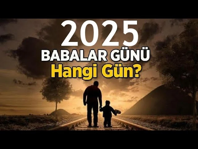 Babalar Günü Nedir? Kahramanlarımızın Gizli Destanı Babalar Günü Nedir? Kahramanlarımızın Gizli Destanı
