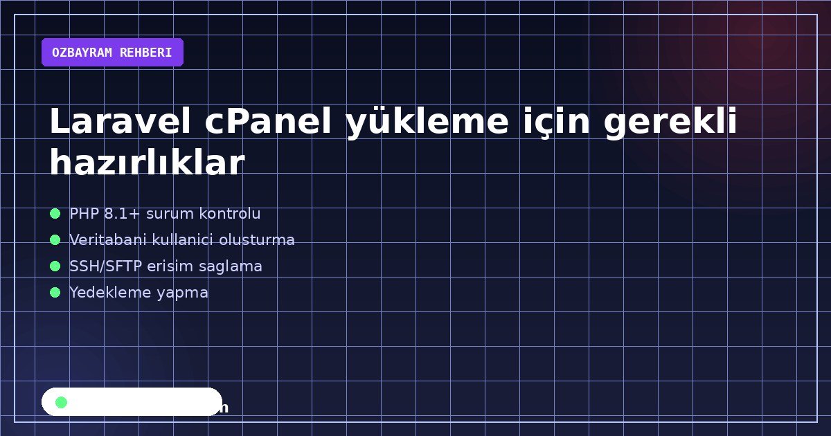 Laravel cPanel yükleme için gerekli hazırlıklar