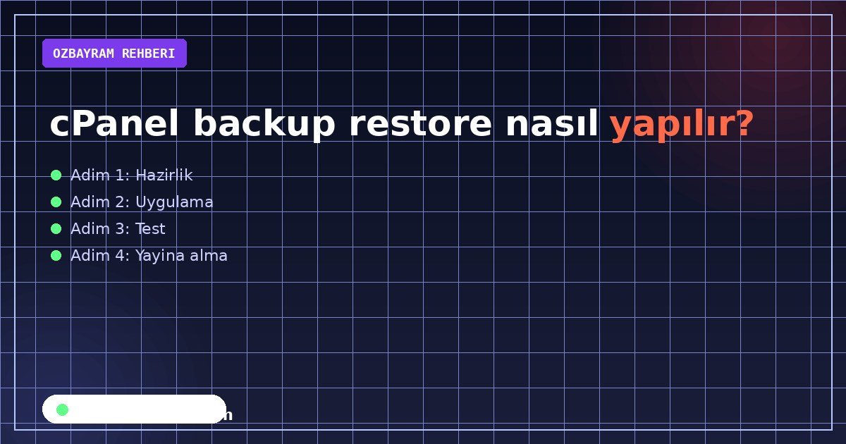 cPanel backup restore nasıl yapılır?