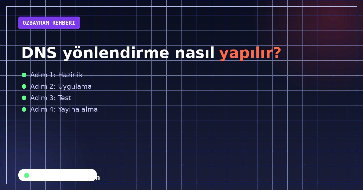 DNS yönlendirme nasıl yapılır?