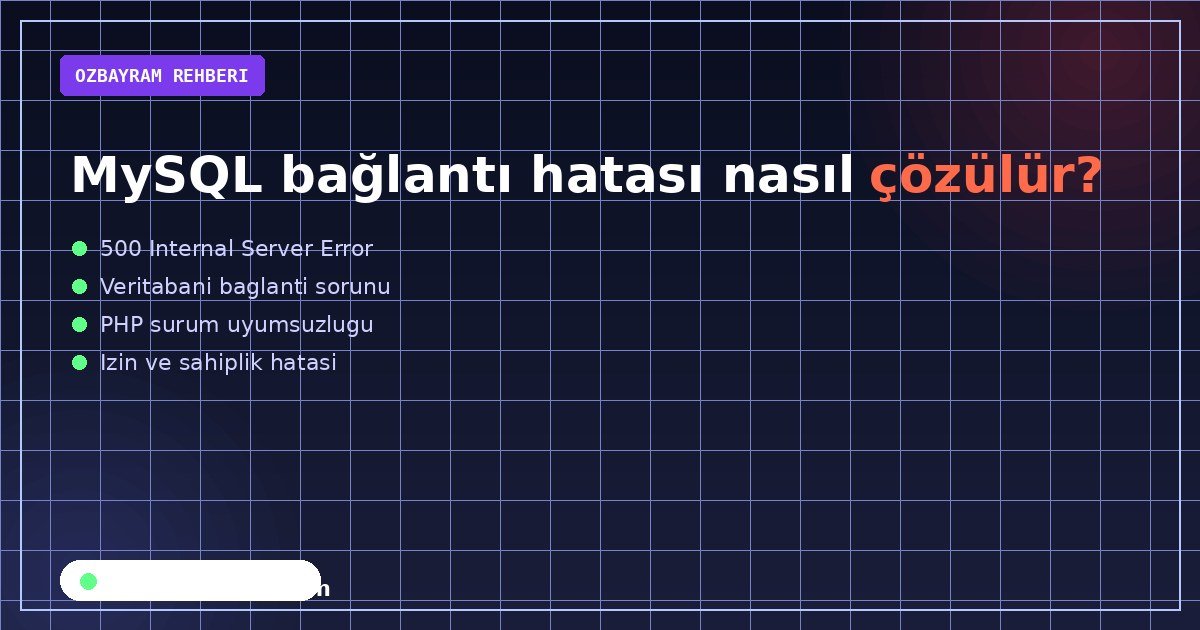 MySQL bağlantı hatası nasıl çözülür?