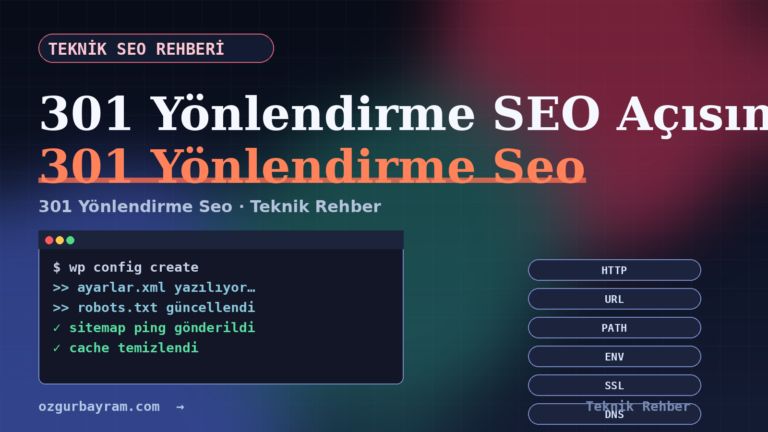 301 Yönlendirme SEO Açısından Nasıl Yapılır?
