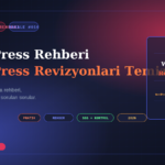 WordPress Revizyonlari Temizleme ve Sinirlandirma Rehberi