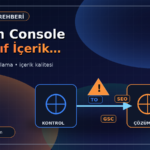 Search Console ile Zayıf İçerik Tespiti: 7 Adım