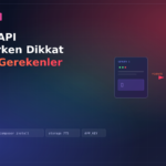 Laravel API Geliştirirken Dikkat Edilmesi Gerekenler