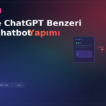 PHP ile ChatGPT Benzeri Basit Chatbot Yapımı