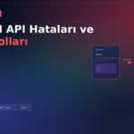 OpenAI API Hataları ve Çözüm Yolları