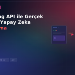Streaming API ile Gerçek Zamanlı Yapay Zeka Yanıtı Alma