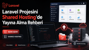laravel-projesini-shared-hosting-de-yayina-alma-rehberi