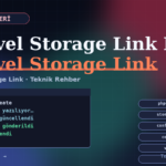 Laravel Storage Link Nasıl Oluşturulur?