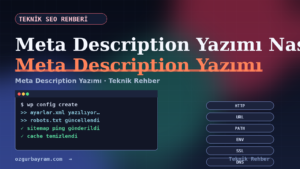 Meta Description Yazımı Nasıl Olmalı?