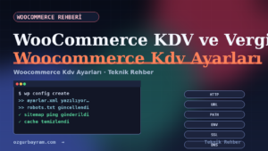 WooCommerce KDV ve Vergi Ayarları Nasıl Yapılır?