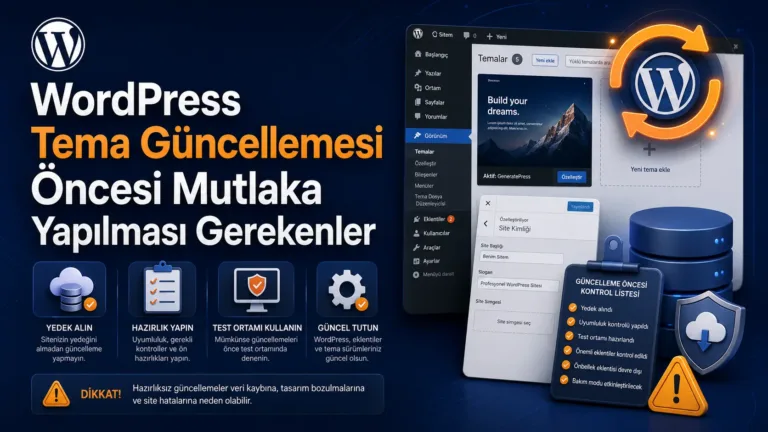 WordPress Tema Güncellemesi Öncesi Mutlaka Yapılması Gerekenler
