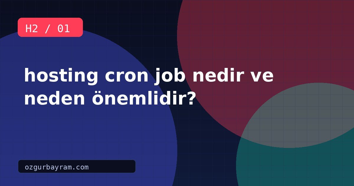 hosting cron job nedir ve neden önemlidir?