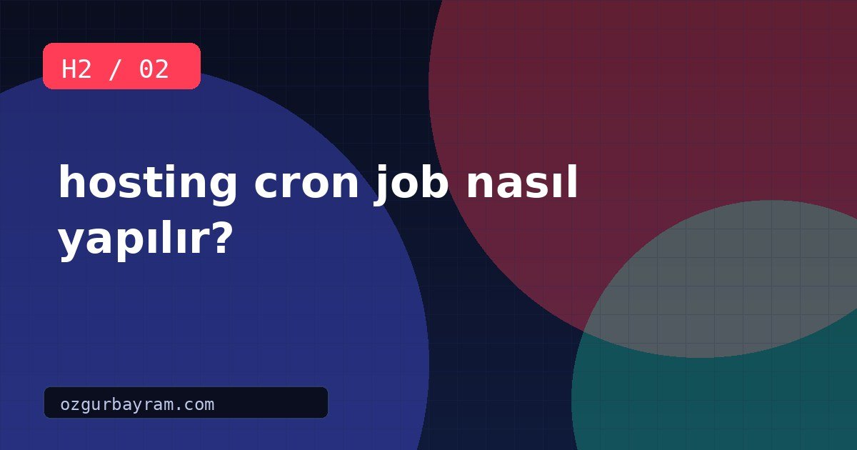hosting cron job nasıl yapılır?