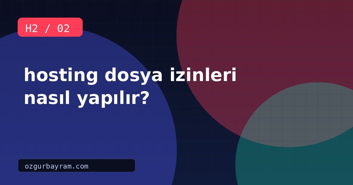 hosting dosya izinleri nasıl yapılır?