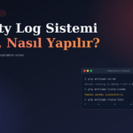 Activity Log Sistemi Nedir, Nasıl Yapılır?