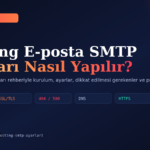 Hosting E-posta SMTP Ayarları Nasıl Yapılır?