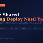 Git ile Shared Hosting Deploy Nasıl Yapılır?