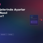 Web Projelerinde Ayarlar Tablosu Nasıl Tasarlanır?