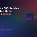 WordPress 503 Service Unavailable Hatası Çözümü: 9 Yöntem
