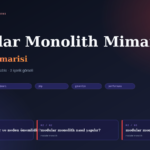 Modular Monolith Mimarisi Nedir?